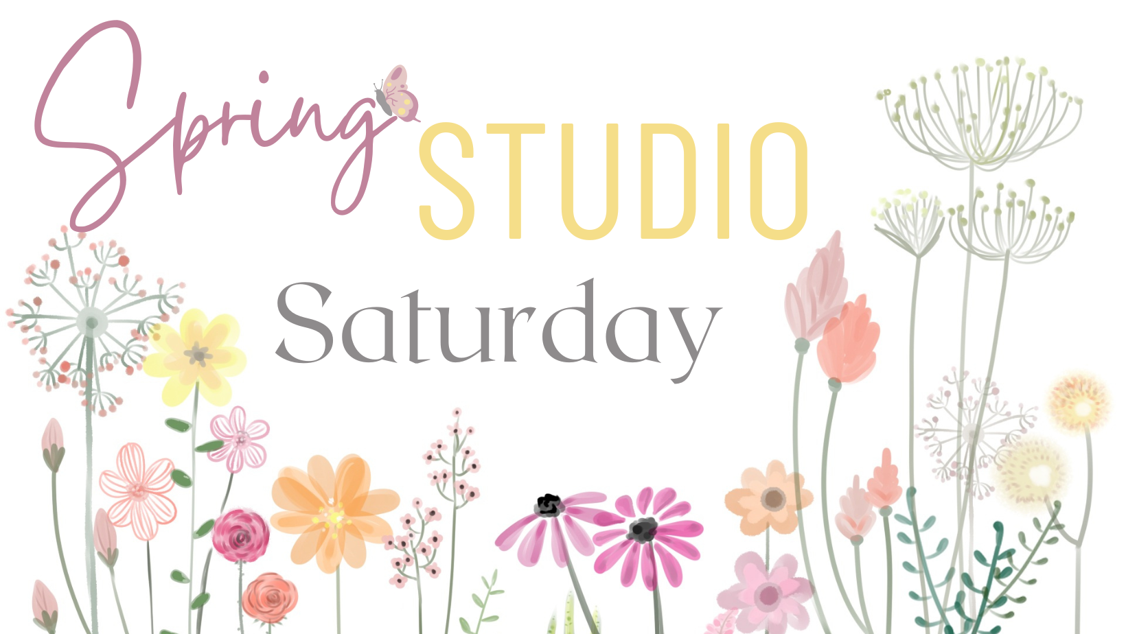 Spring Studio Saturday