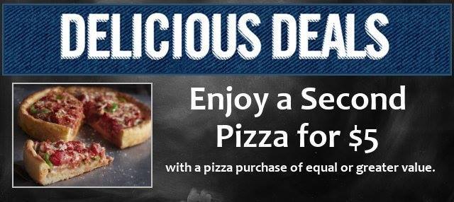 Buy one Pizza get the 2nd for $5 at UNO