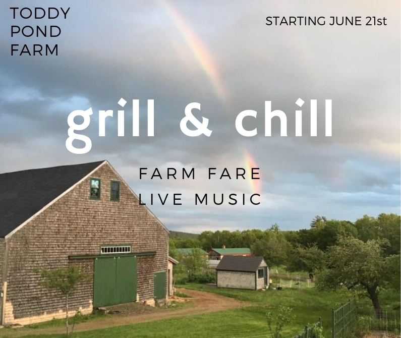 Grill & Chill @ Toddy Pond Farm