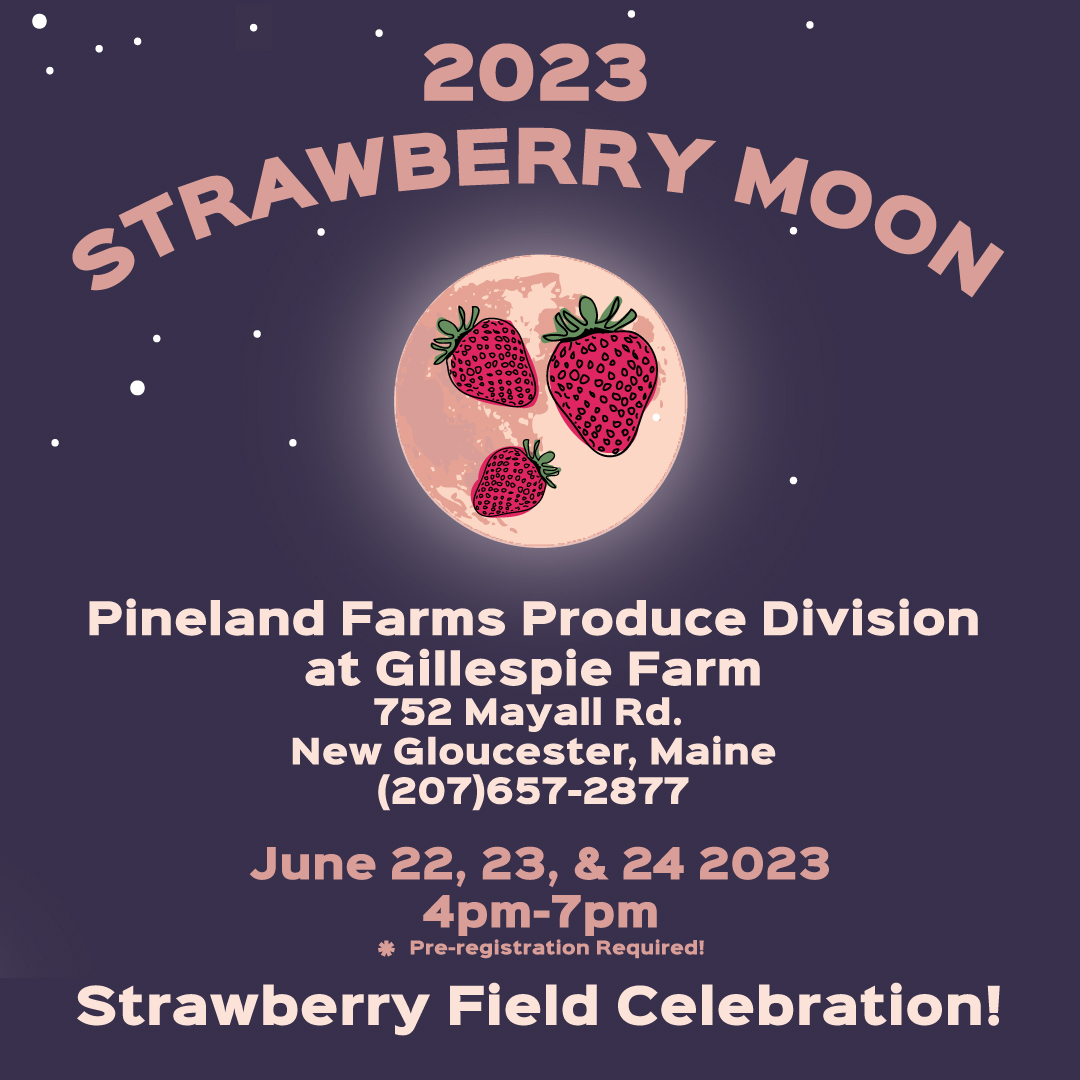 Strawberry Moon Festival Visit Maine