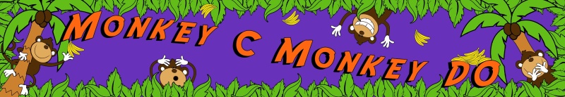 Monkey C Monkey Do